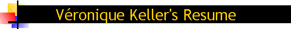 Vronique Keller's Resume